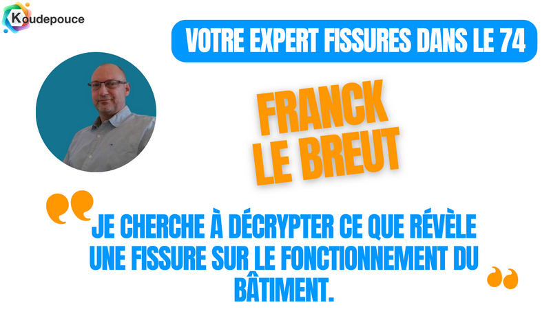 expert-fissures-haute-savoie-franck-le-breut