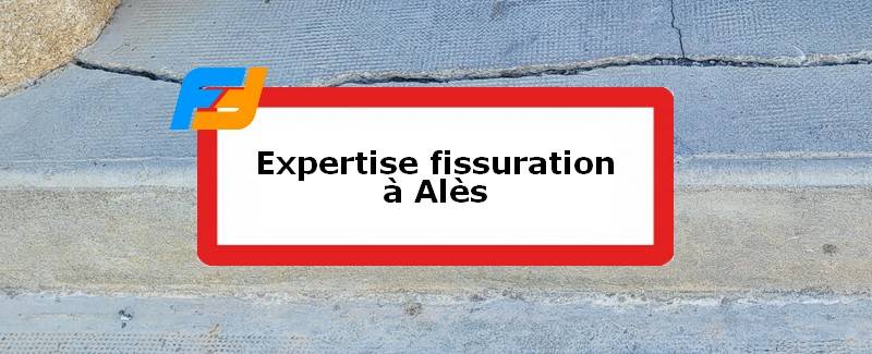 Expertise fissures Alès